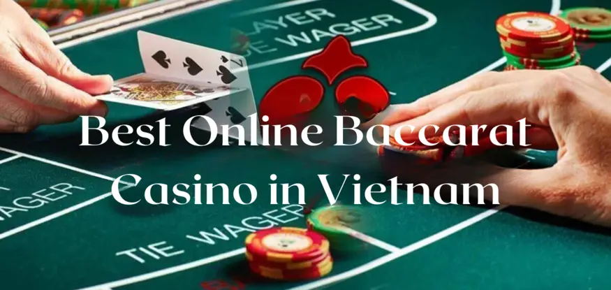 Online Baccarat in Vietnam